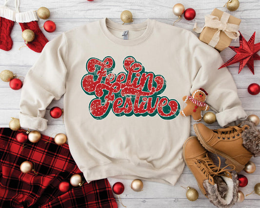 Feelin' Festive Sweatshirts