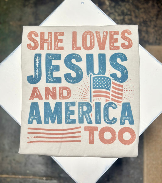 She Loves Jesus and America Too Tee